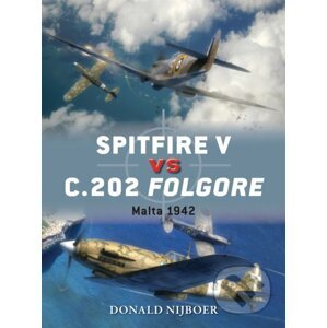 Spitfire V vs C.202 Folgore - Donald Nijboer, Jim Laurier (ilustrátor), Gareth Hector (ilustrátor)