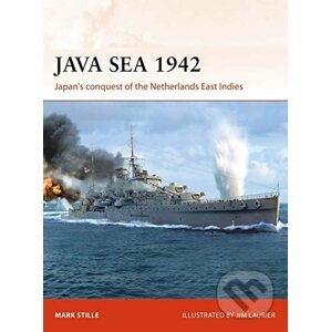 Java Sea 1942 - Mark Stille, Jim Laurier (ilustrátor)