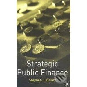 Strategic Public Finance - Stephen J. Bailey