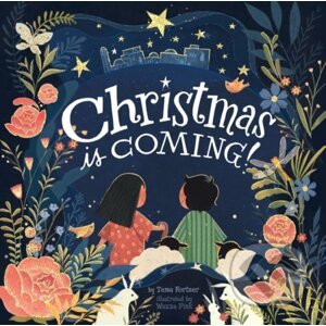 Christmas Is Coming! - Tama Fortner, Wazza Pink (Iustrátor)