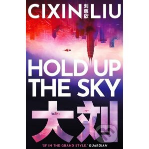 Hold Up the Sky - Cixin Liu
