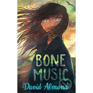 Bone Music - David Almond