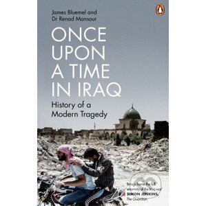 Once Upon a Time in Iraq - James Bluemel, Renad Mansour