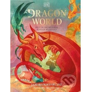 Dragon World - Tamara Macfarlane, Alessandra Fusi (ilustrátor)