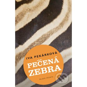 Pečená zebra - Iva Pekárková