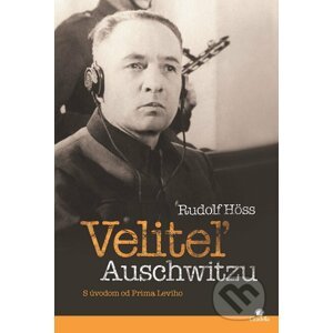 E-kniha Veliteľ Auschwitzu - Rudolf Höss
