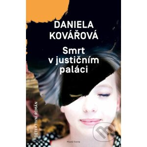 Smrt v justičním paláci - Daniela Kovářová