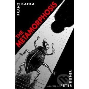 The Metamorphosis - Peter Kuper, Franz Kafka