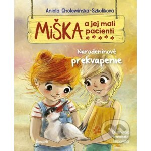 Miška a jej malí pacienti 7: Narodeninové prekvapenie - Aniela Cholewińska-Szkolik, Agnieszka Filipowski (ilustrátor)