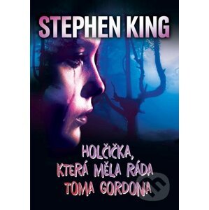 E-kniha Holčička, která měla ráda Toma Gordona - Stephen King