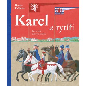 E-kniha Karel a rytíři - Renáta Fučíková