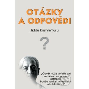Otázky a odpovědi - Jiddu Krišnamurti