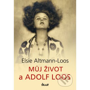 E-kniha Můj život a Adolf Loos - Elsie Altmann-Loos