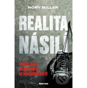 Realita násilí - Rory Miller