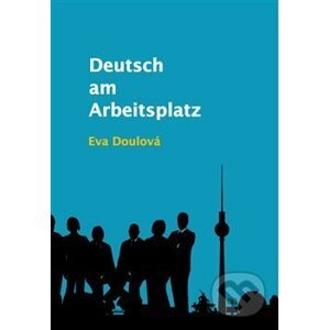 Deutsch am Arbeitsplatz - Eva Doulová