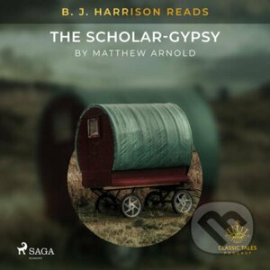 B. J. Harrison Reads The Scholar-Gypsy (EN) - Matthew Arnold