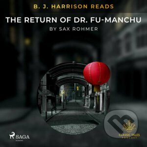 B. J. Harrison Reads The Return of Dr. Fu-Manchu (EN) - Sax Rohmer