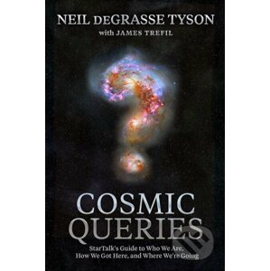Cosmic Queries - Neil deGrasse Tyson, James Trefil
