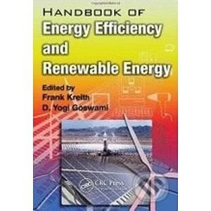 Handbook of Energy Efficiency and Renewable Energy - Frank Kreith, D. Yogi Goswami