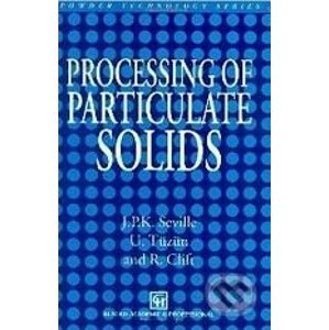 Processing of Particulate Solids - J.P. Seville