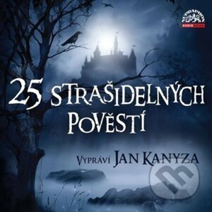 25 strašidelných pověstí - Jan Kanyza, Adolf Wenig, Josef Pavel