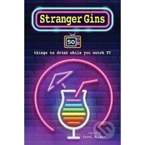 Stranger Gins - Carol Hilker