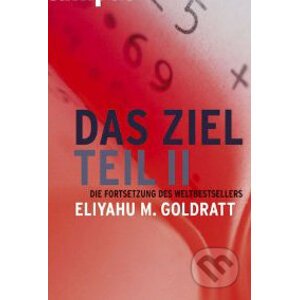 Das Ziel - Teil II - Eliyahu M. Goldratt
