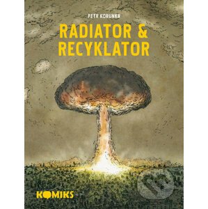 Radiator & Recyklator - Petr Korunka