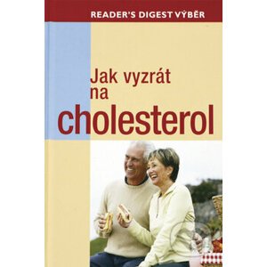 Jak vyzrát na cholesterol - Kolektív autorov
