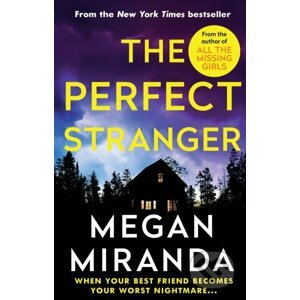 The Perfect Stranger - Megan Miranda