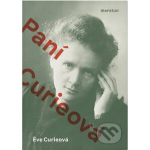 Paní Curieová - Eve Curie