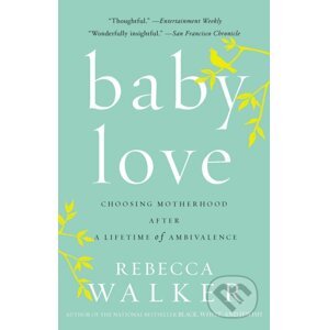 Baby Love - Rebecca Walker