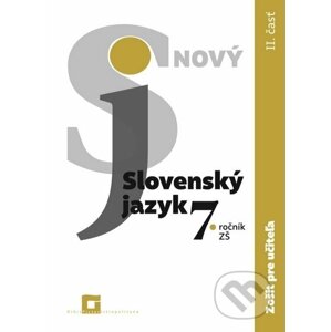 Nový Slovenský jazyk 7. roč. - 2. časť (zošit pre učiteľa) - Jarmila Krajčovičová