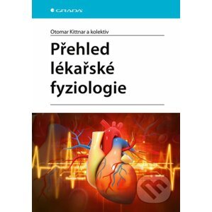 E-kniha Přehled lékařské fyziologie - Otomar Kittnar