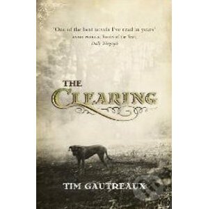 Clearing - Tim Gautreaux