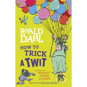 How to Trick a Twit - Roald Dahl