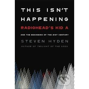 This Isn't Happening - Steven Hyden