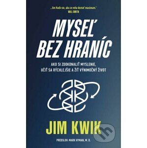 E-kniha Myseľ bez hraníc - Jim Kwik