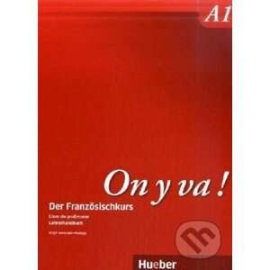 On y va ! A1: Livre du professeur – Lehrerhandbuch - Birgit Bernstein-Hodapp