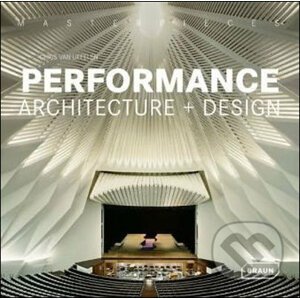 Masterpieces: Performance Architecture + Design - Chris van Uffelen