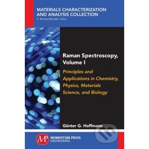 Raman Spectroscopy - Volume I - Gunter G Hoffmann