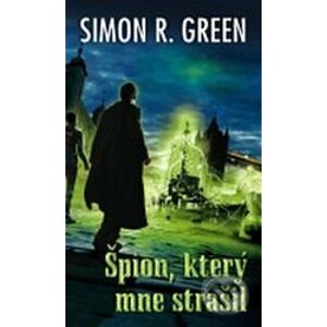 Špion, který mne strašil (3) - Simon R. Green