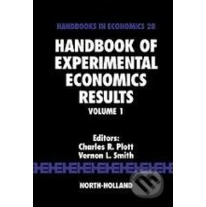 Handbook of Experimental Economics Results - Charles R. Plott, Vernon L. Smith