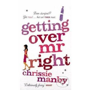 Getting Over Mr.Right - Chrissie Manby
