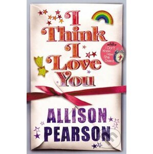 I Think I Love You - Allison Pearson