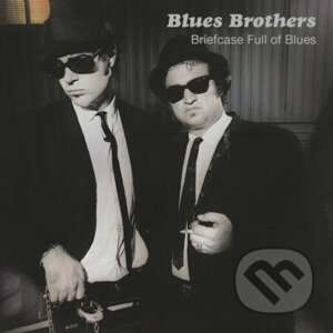 Blues Brothers: Briefcase Full Of Blues - Blues Brothers