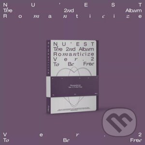 Nu'est: The 2nd Album 'Romanticize' (To Be Free Version) - Nu'est