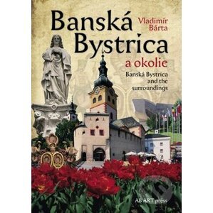 Banská Bystrica a okolie - Vladimír Bárta