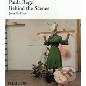 Paula Rego : Behind the Scenes - John McEwen, Marlborough Fine Art (ilustrátor)