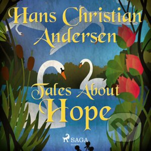 Tales About Hope (EN) - Hans Christian Andersen